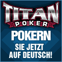 Spielen Sie Poker auf Deutsch!