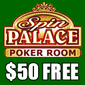 Play poker at Spin Palace Poker and get $50 bonus free!