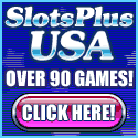 Click Here to visit SlotsPlusUSA!